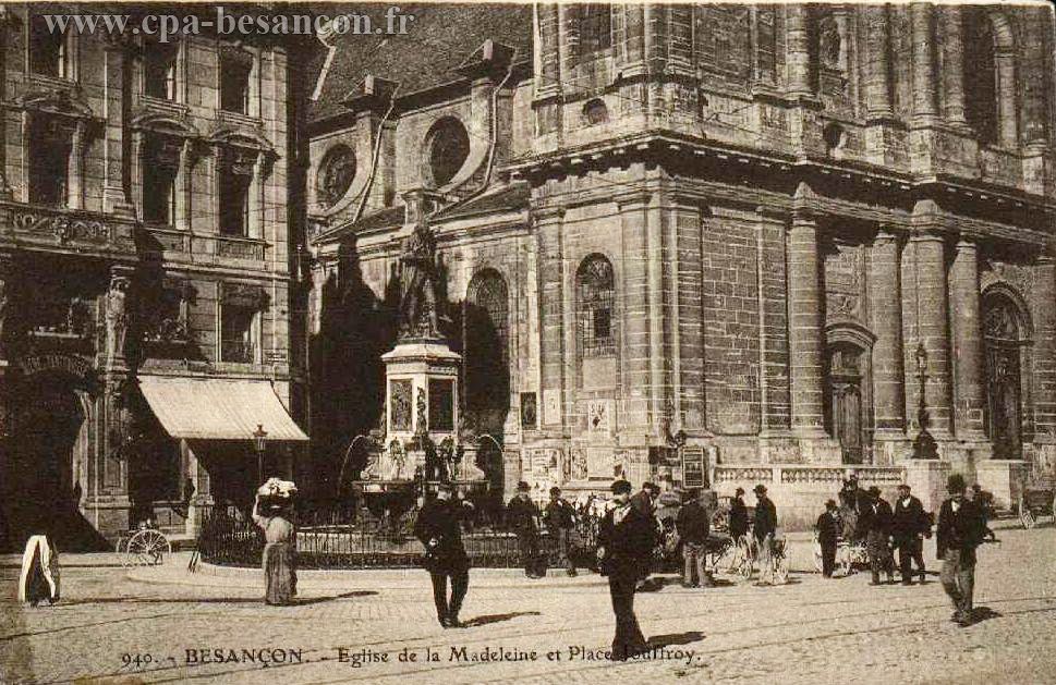 940. - BESANÇON. - Eglise de la Madeleine et Place Jouffroy.
